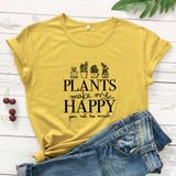 Plants Make Me Happy You Not So Much T-shirt - Plantasiathemarket